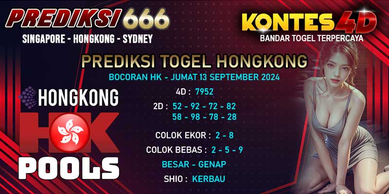 prediksi HK jumat 13 september 2024 by prediksi666